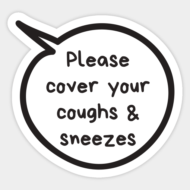 Please Cover Your Coughs and Sneezes Sticker by Sloth Station